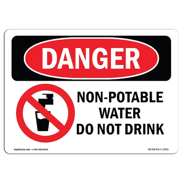 Safety Sign, OSHA Danger, 7" Height, Aluminum, Non-Potable Water Do Not Drink, Landscape